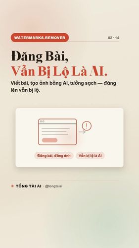 Xoá watermark AI xong tưởng an toàn